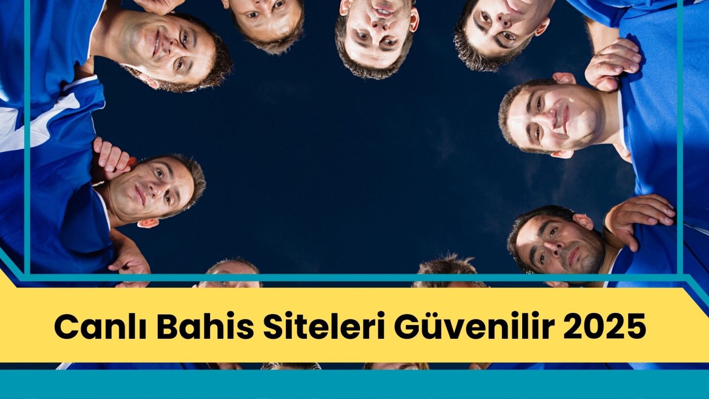 Canlı Bahis Siteleri Güvenilir 2025